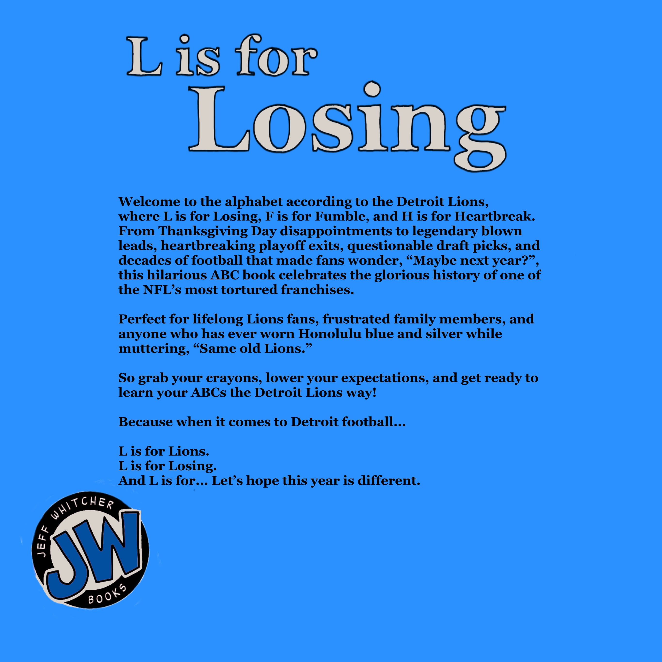 L is for Losing: Detroit Football ABC's.