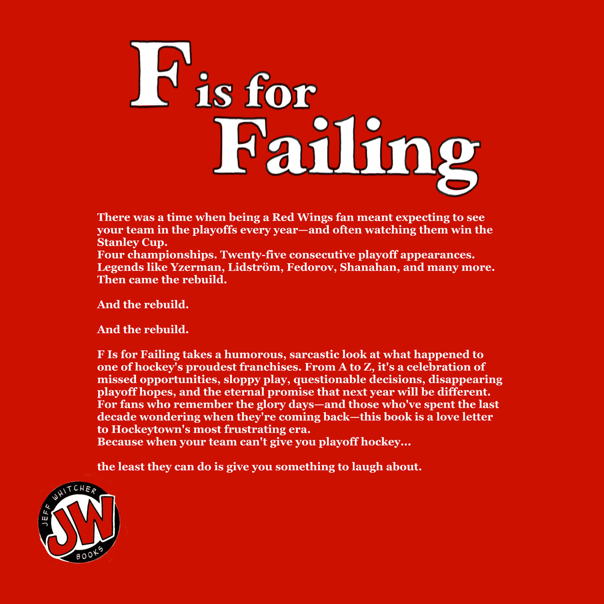F is for Failing: Detroit Hockey ABC's